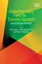Competition Policy and the Economic Approach: Foundations and Limitations