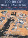 英文版 江戸の町 - Edo The City That Became Tokyo