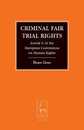 Criminal Fair Trial Rights: Article 6 of the European Convention on Human Rights (Criminal Law Library 11)