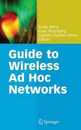 Guide to Wireless Ad Hoc Networks (Computer Communications and Networks)
