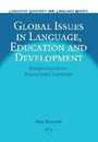 Global Issues in Language Education and Development: Perspectives from Postcolonial Countries (Linguistic Diversity And Language Rights 4)