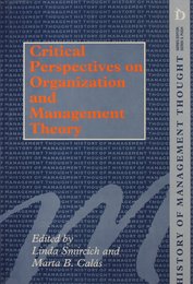 Critical Perspectives on Organization and Management Theory (History of Management Thought)