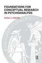 Foundations for Conceptual Research in Psychoanalysis (The Psychoanalytic Monograph Series)