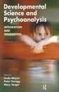 Developmental Science and Psychoanalysis (The Developments in Psychoanalysis Series)