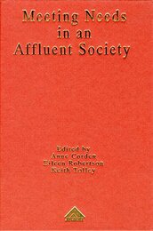 Meeting Needs in an Affluent Society: A Multi-Disciplinary Perspective