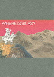 Where is Silas?