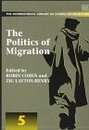 The Politics of Migration (International Library of Studies on Migration 5)