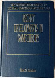 Recent Developments in Game Theory (International Library of Critical Writings in Economics)