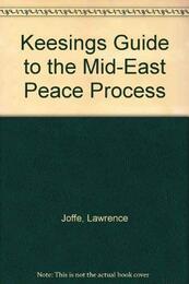 Keesings Guide to the Mid-East Peace Process