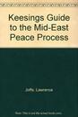 Keesings Guide to the Mid-East Peace Process