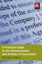 Practical Guide to Memorandum and Articles of Association