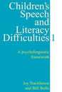 Children's Speech and Literacy Difficulties 1: A psycholinguistic framework