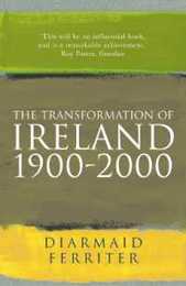 The Transformation Of Ireland 1900-2000
