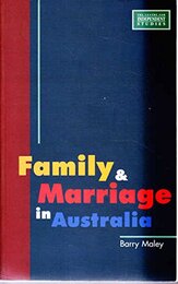 Family & marriage in Australia (CIS policy monograph)