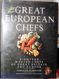 Great European Chefs: Eighteen Master Chefs of Great Britain and Europe
