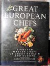 Great European Chefs: Eighteen Master Chefs of Great Britain and Europe