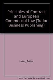 Principles of Contract and European Commercial Law (Tudor Business Publishing S.)