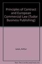 Principles of Contract and European Commercial Law (Tudor Business Publishing S.)