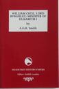 William Cecil Lord Burghley: Minister to Elizabeth I (Headstart History Papers)