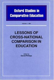 Lessons of Cross-national Comparison in Education (Oxford Studies in Comparative Education)