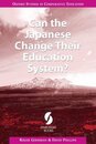 Can the Japanese Change Their Education System? (Oxford Studies in Comparative Education)