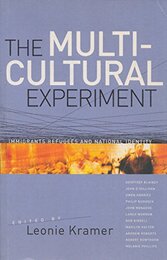 The Multicultural Experiment: Immigrants Refugees and National Identity