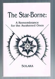 The Star Borne: A Remembrance for the Awakened Ones