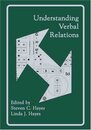 Understanding Verbal Relations (International Institute on Verbal Relations Ser)