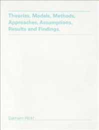 Damien Hirst: Theories Models Methods Approaches Assumptions Results and Findings