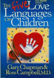 The Five Love Languages of Children