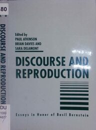 Discourse and Reproduction: Essays in Honor of Basil Bernstein