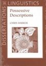 Possessive Descriptions (Dissertations in Linguistics)