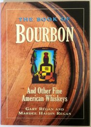 The Book of Bourbon: And Other Fine American Whiskeys