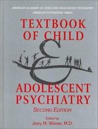 Textbook of Child and Adolescent Psychiatry