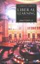 A Student's Guide to Liberal Learning: Liberal Learning Guide (Guides to Major Disciplines)