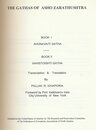 The Gathas of Asho Zarathustra: Book I Ahunavaiti Gatha & Book Ii Vahistoishti Gatha