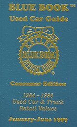 Kelley Blue Book 1999: Used Car Guide Consumer Edition 1984-1998 Models (Kelley Blue Book Used Car Guide: Consumer Edition)