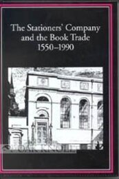 The Stationers' Company and the Book Trade 1550-1990 (St. Paul's Bibliographies)