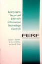 Safety Nets: Secrets of Effective Information Technology Controls