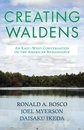 Creating Waldens: An East-West Conversation on the American Renaissance