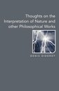 Thoughts on the Interpretation of Nature and Other Philosophical Works (Enlightenment source texts)