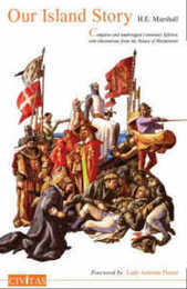 Our Island Story: A History of Britain for Boys and Girls: From the Romans to Queen Victoria: Centenary Edition