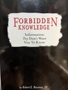 FORBIDDEN KNOWLEDGE: Information They Don't Want You to Know