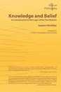 Knowledge and Belief: An Introduction to the Logic of the Two Notions (Texts in Philosophy S)
