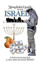 The Xenophobe's Guide to the Israelis (Xenophobe's Guides)