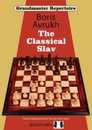The Classical Slav (Grandmaster Repertoire 17)