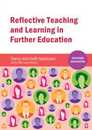 Reflective Teaching and Learning in Further Education