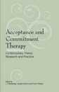 Acceptance and Commitment Therapy: Contemporary Theory Research and Practice