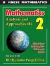 Mathematics: Analysis and Approaches HL (Mathematics for the International Student)