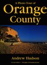 A Photo Tour of Orange County: 160 pages of beautiful pictures